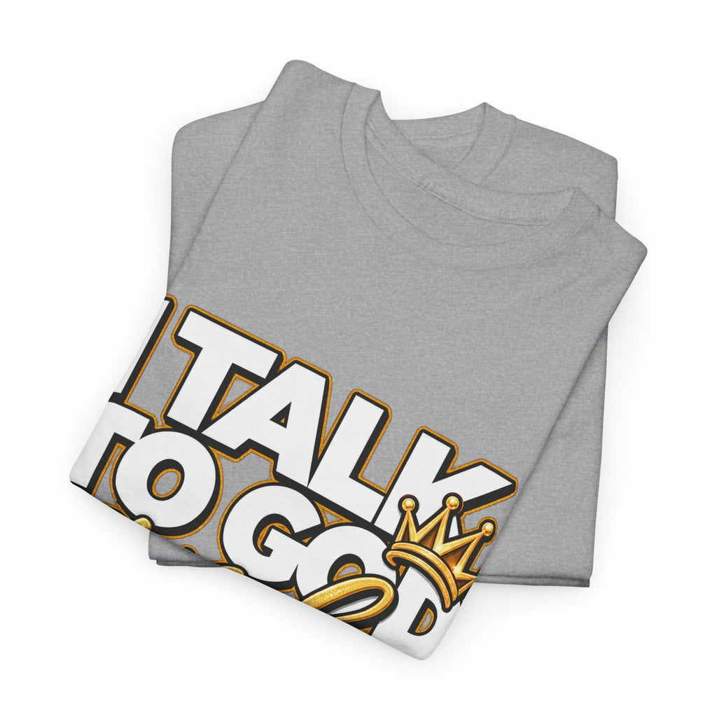 I Talk To God And Mind My Business Graphic Tee - Strictly Positivity