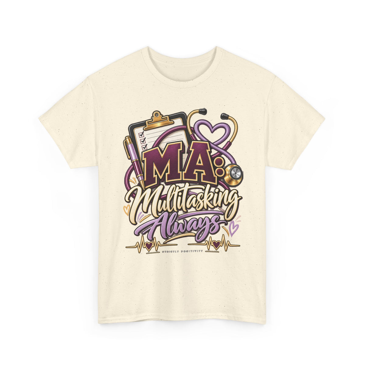 Nurse Mama "Multitasking Always" Tee - Medical Mom Gift - Strictly Positivity