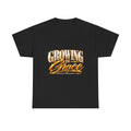 Growing in Grace T-Shirt — Inspirational Christian Faith Tee - Strictly Positivity