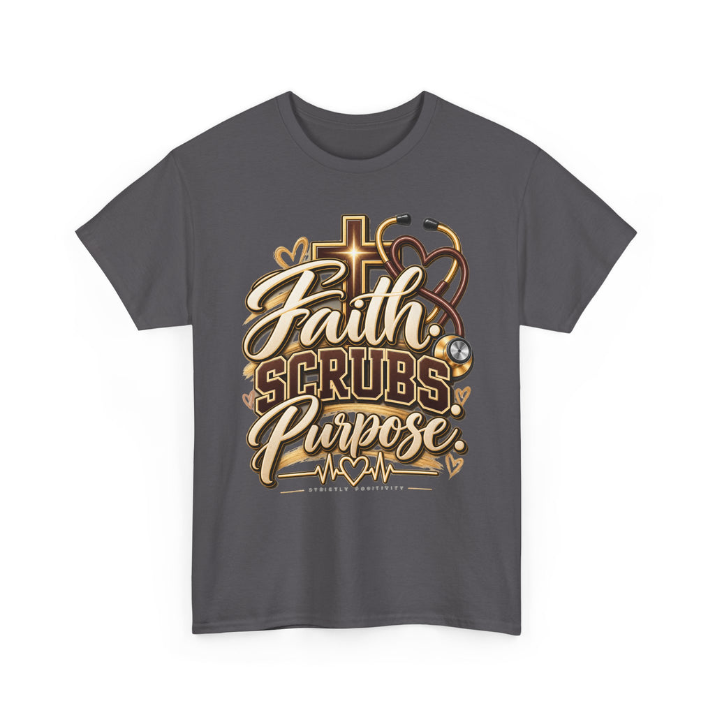 Faith Scrubs Purpose T-Shirt — Christian Nurse Medical Tee - Strictly Positivity