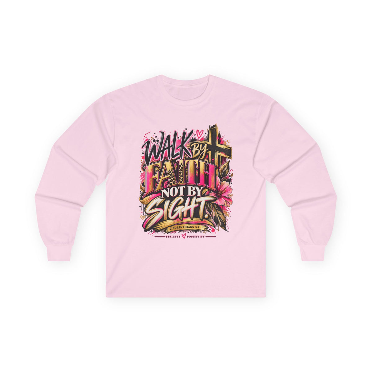 Faith Walk Long Sleeve Tee — “Walk by Faith Not by Sight” Christian Shirt - Strictly Positivity
