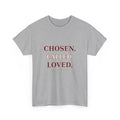 Chosen. Called. Loved. Tee - Strictly Positivity