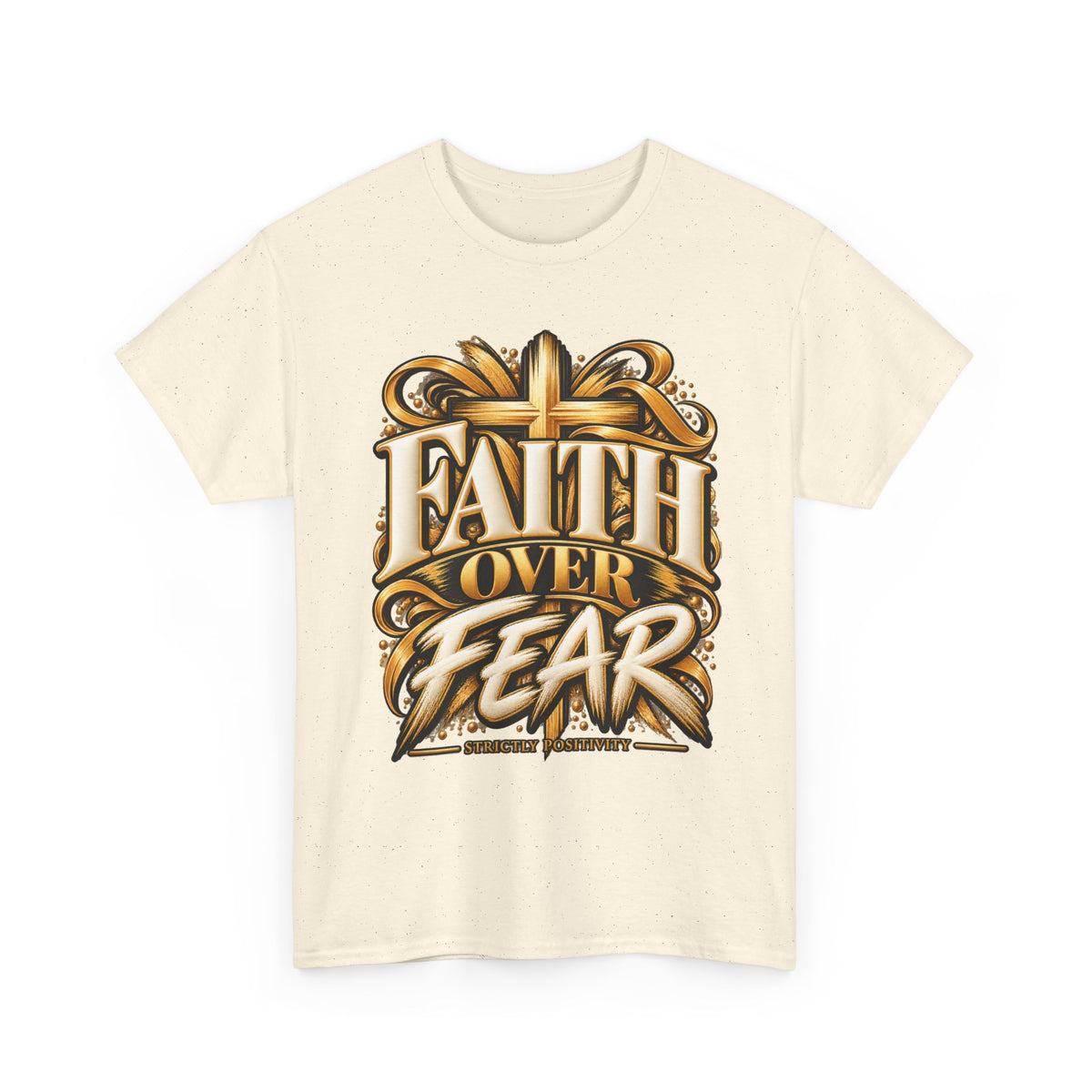 Faith Over Fear T-Shirt — Christian Cross Inspirational Tee - Strictly Positivity