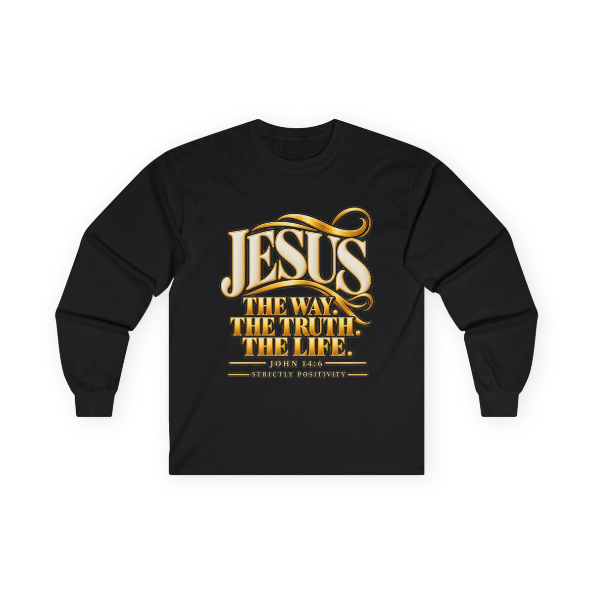 Jesus "The Way The Truth The Life" Long Sleeve Tee - Strictly Positivity