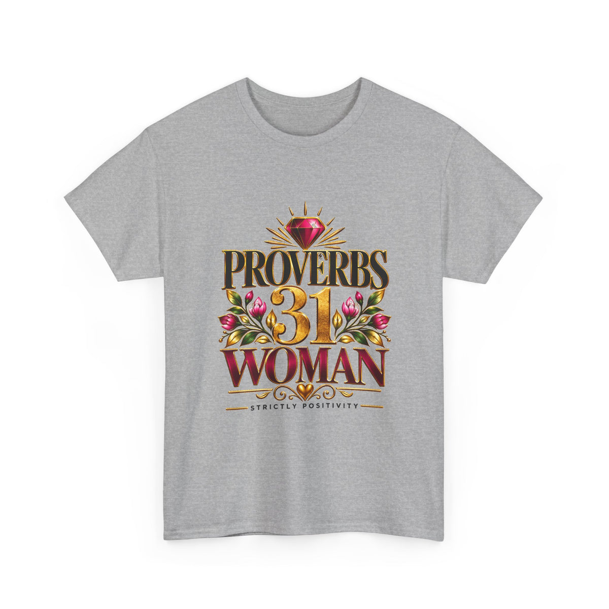 Proverbs 31 Woman T-Shirt — Christian Floral Faith Tee - Strictly Positivity