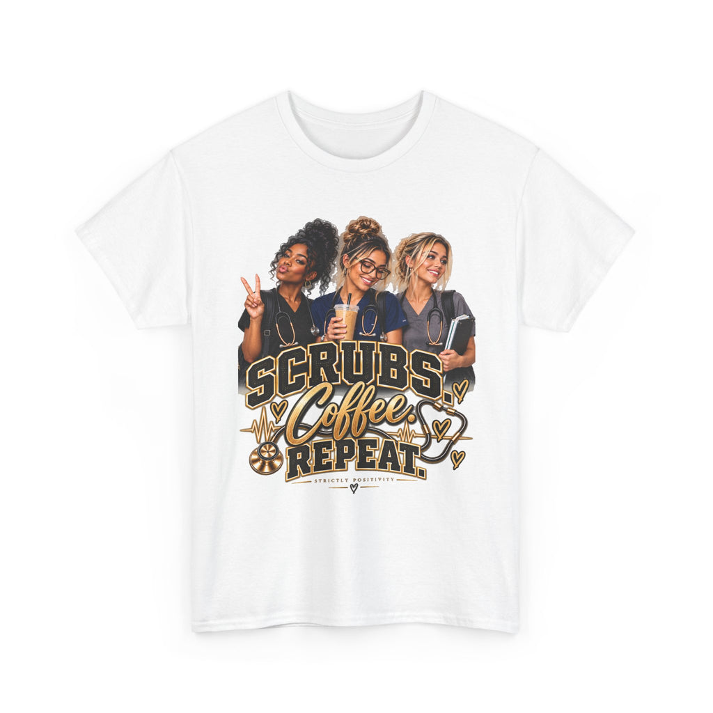 Scrubs Coffee Repeat T-Shirt — Funny Tee for Healthcare Workers - Strictly Positivity