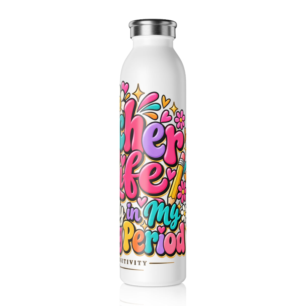 Teacher Life Slim Water Bottle – Mentally in My Planning Period | Strictly Positivity - Strictly Positivity