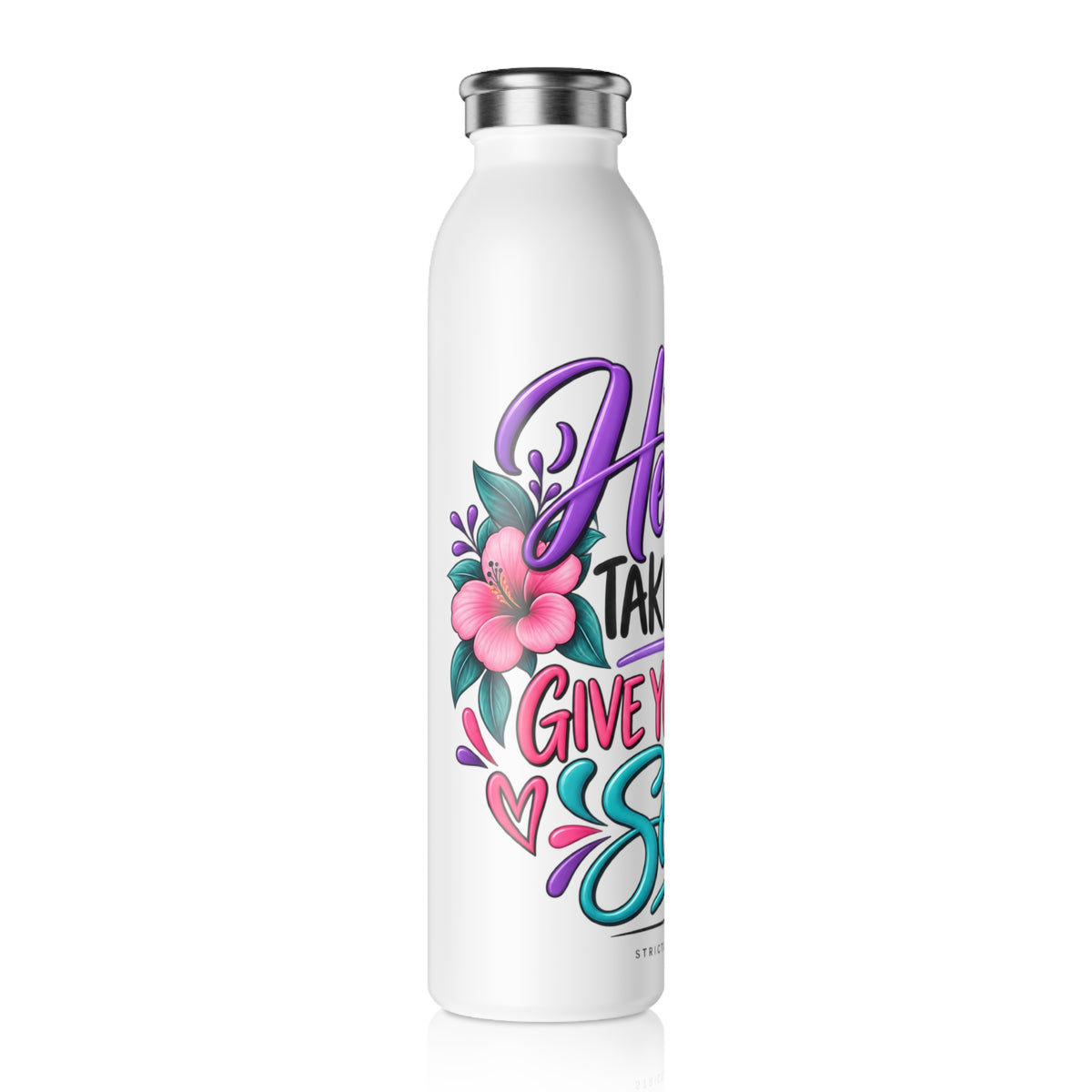 Slim Water Bottle – 'Healing Takes Time, Give Yourself Some' Inspirational Stainless Bottle - Strictly Positivity