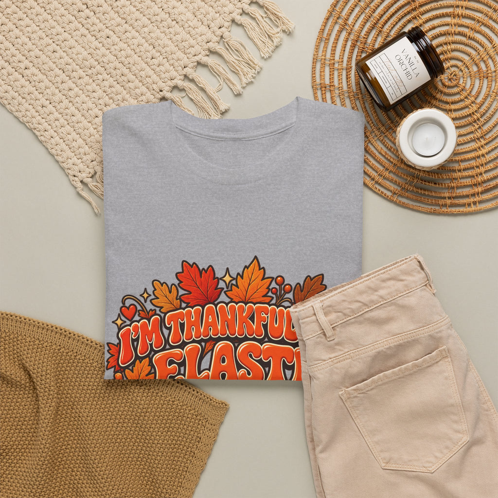 I'm Thankful for Elastic Waistbands Thanksgiving T-Shirt - Strictly Positivity
