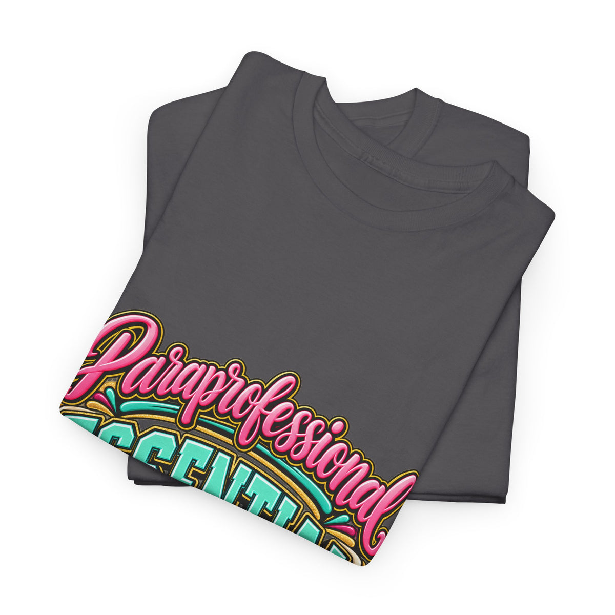 Paraprofessional T-Shirt | Essential by Nature | STRICTLY POSITIVITY - Strictly Positivity