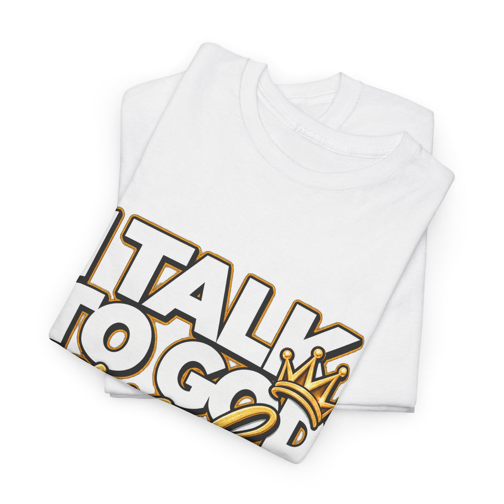 I Talk To God And Mind My Business Graphic Tee - Strictly Positivity