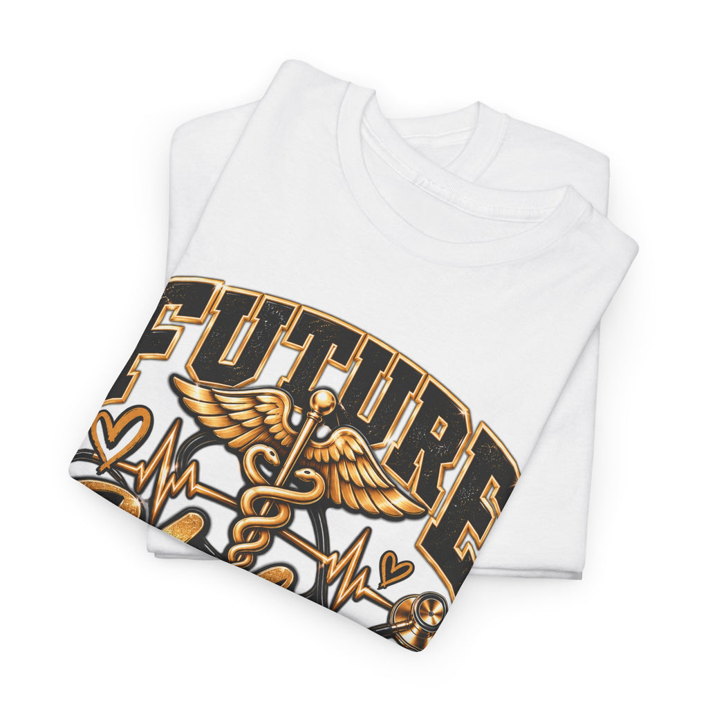 Future Medical Assistant T-Shirt — Future Medical Assistant Graphic Tee - Strictly Positivity