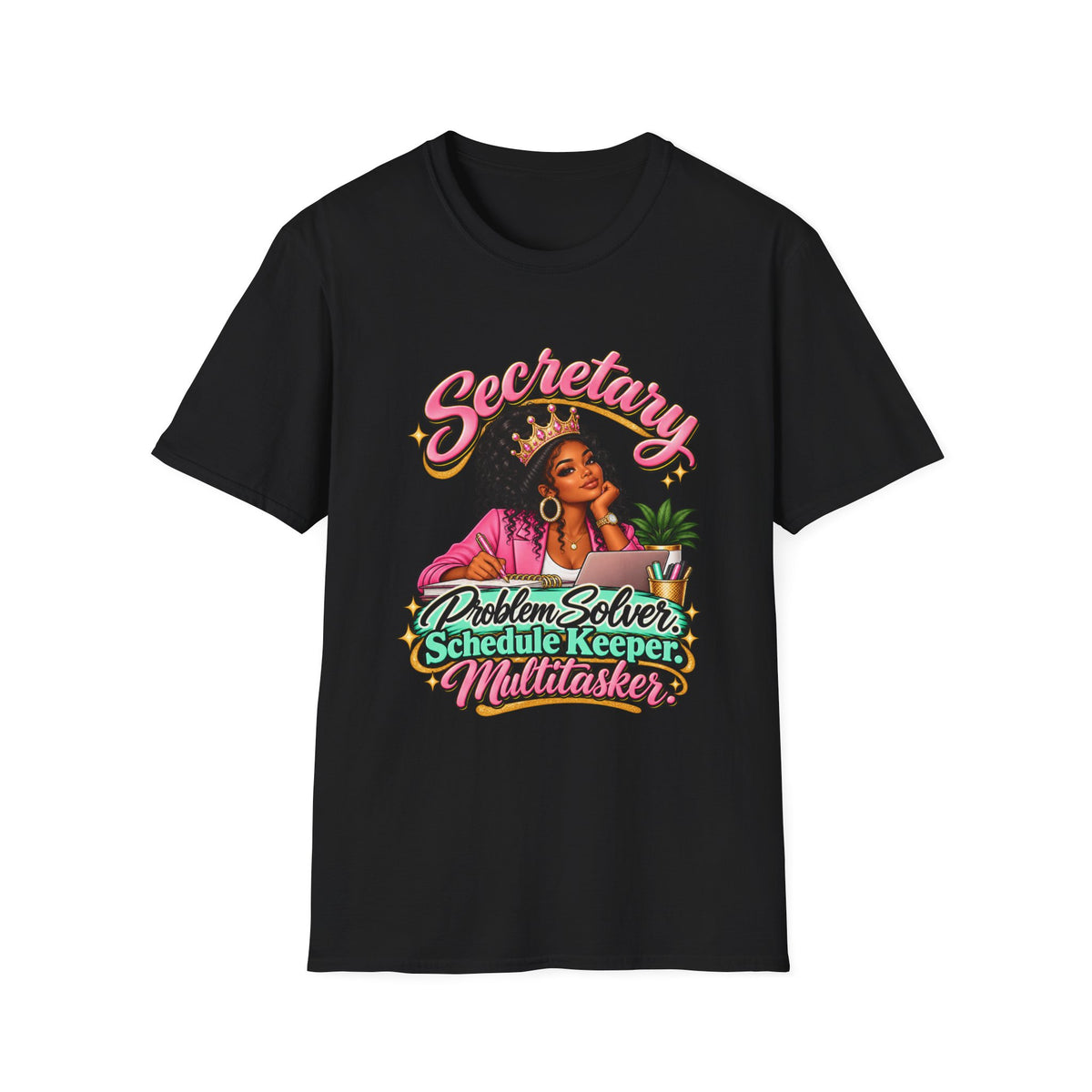 Secretary T-Shirt | Problem Solver, Schedule Keeper, Multitasker | STRICTLY POSITIVITY - Strictly Positivity