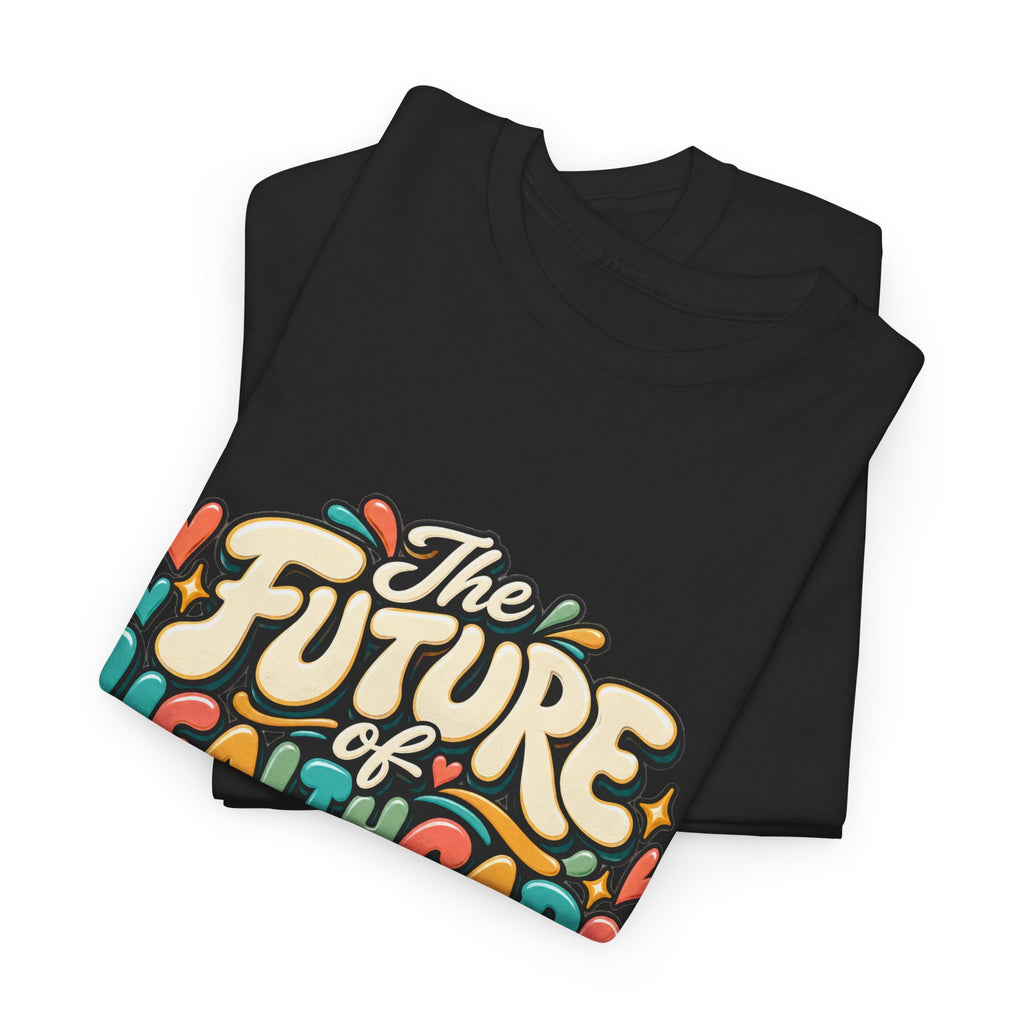 The Future of Healthcare Looks Like Me Graphic T-Shirt - Strictly Positivity