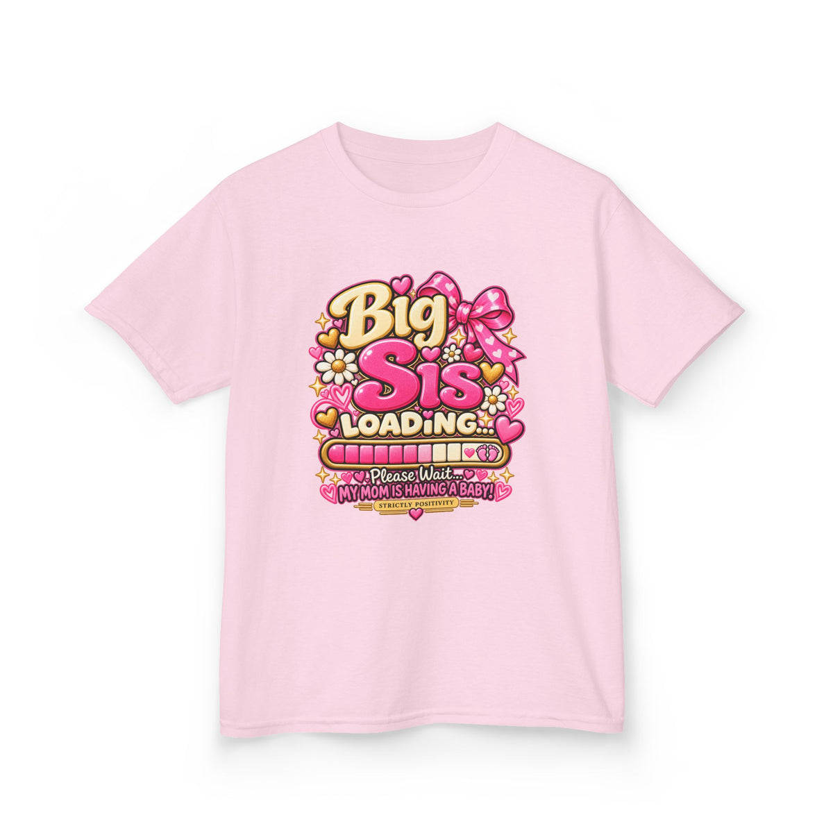 Big Sis Loading… Kids’ Big Sister Announcement Shirt | Strictly Positivity - Strictly Positivity