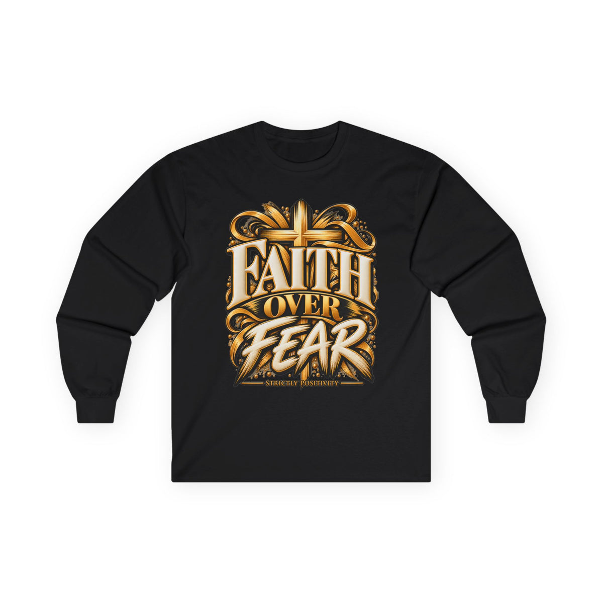 Faith Over Fear Long Sleeve Tee - Strictly Positivity