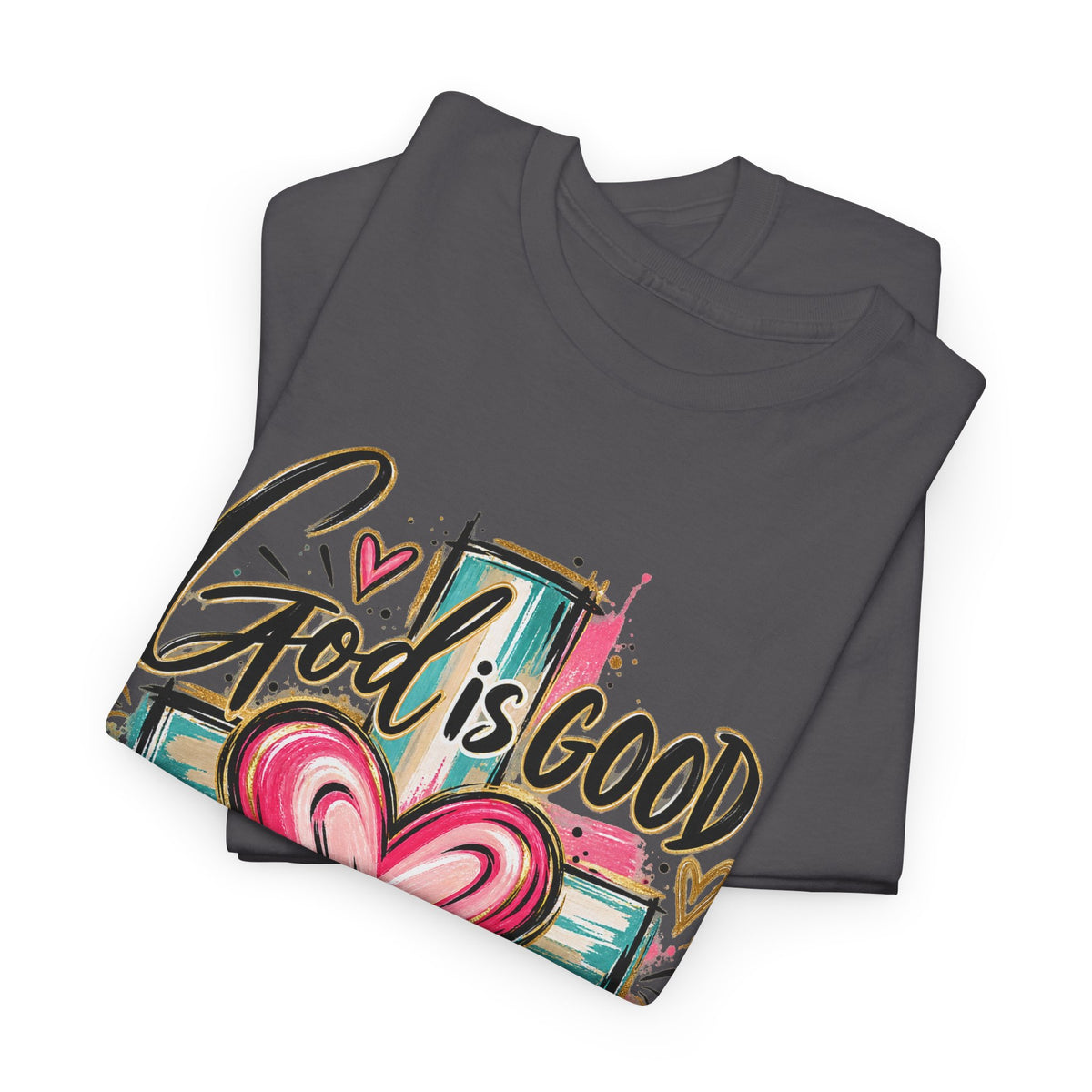 Faith T-Shirt — "God Is Good All The Time" Heart & Cross Christian Tee - Strictly Positivity