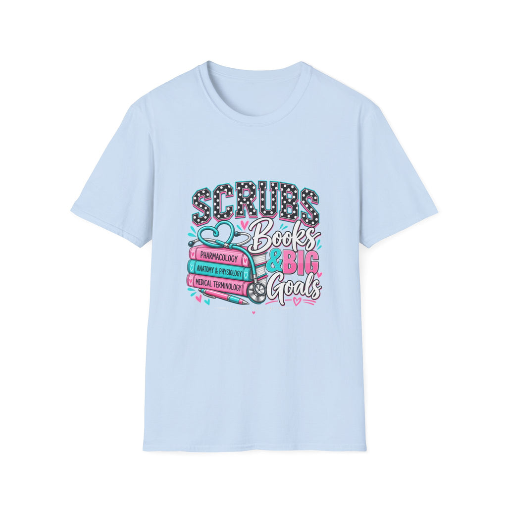 Scrubs, Books & BIG Goals | Healthcare Student Graphic Tee - Strictly Positivity