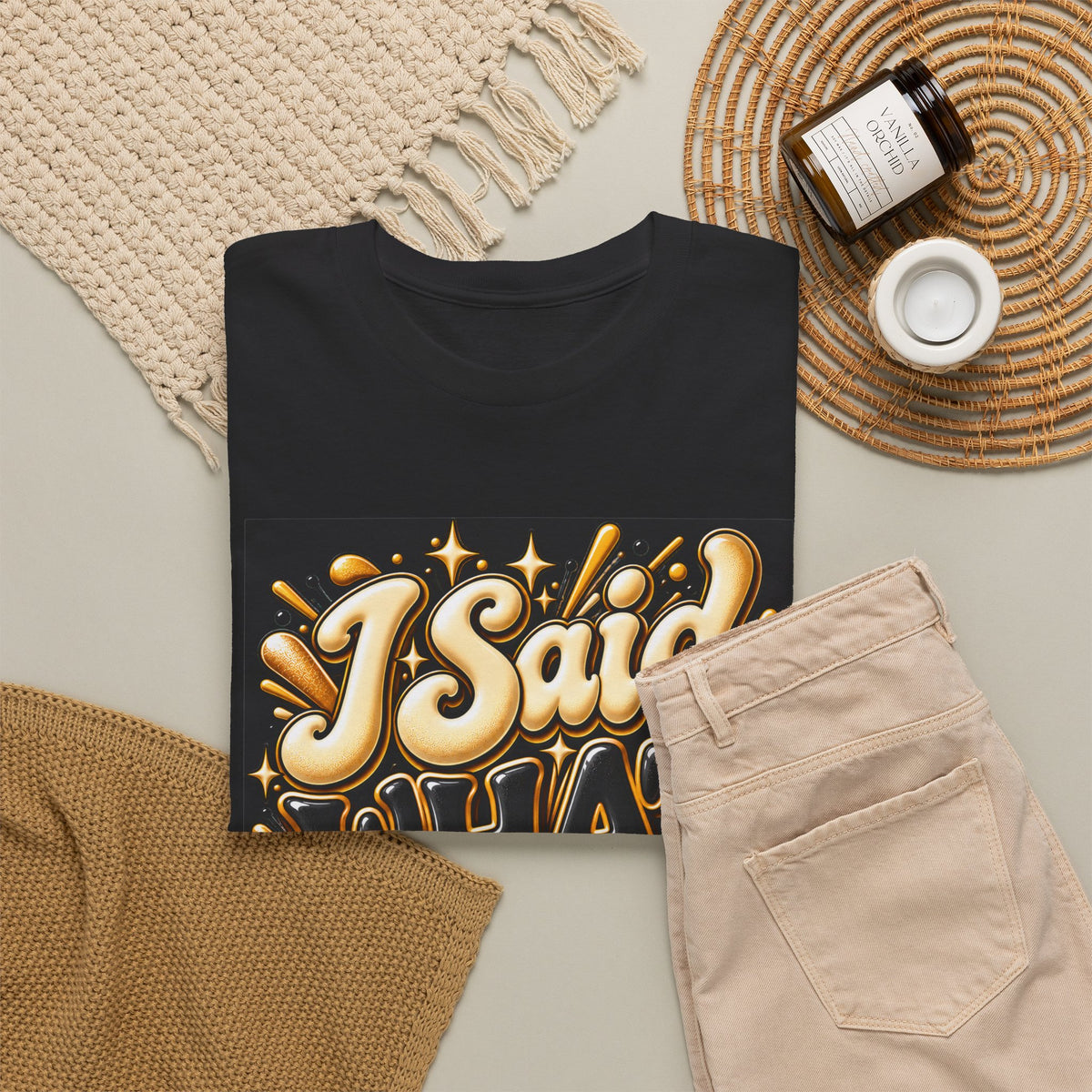 I Said What I Said Graphic T-Shirt - Strictly Positivity