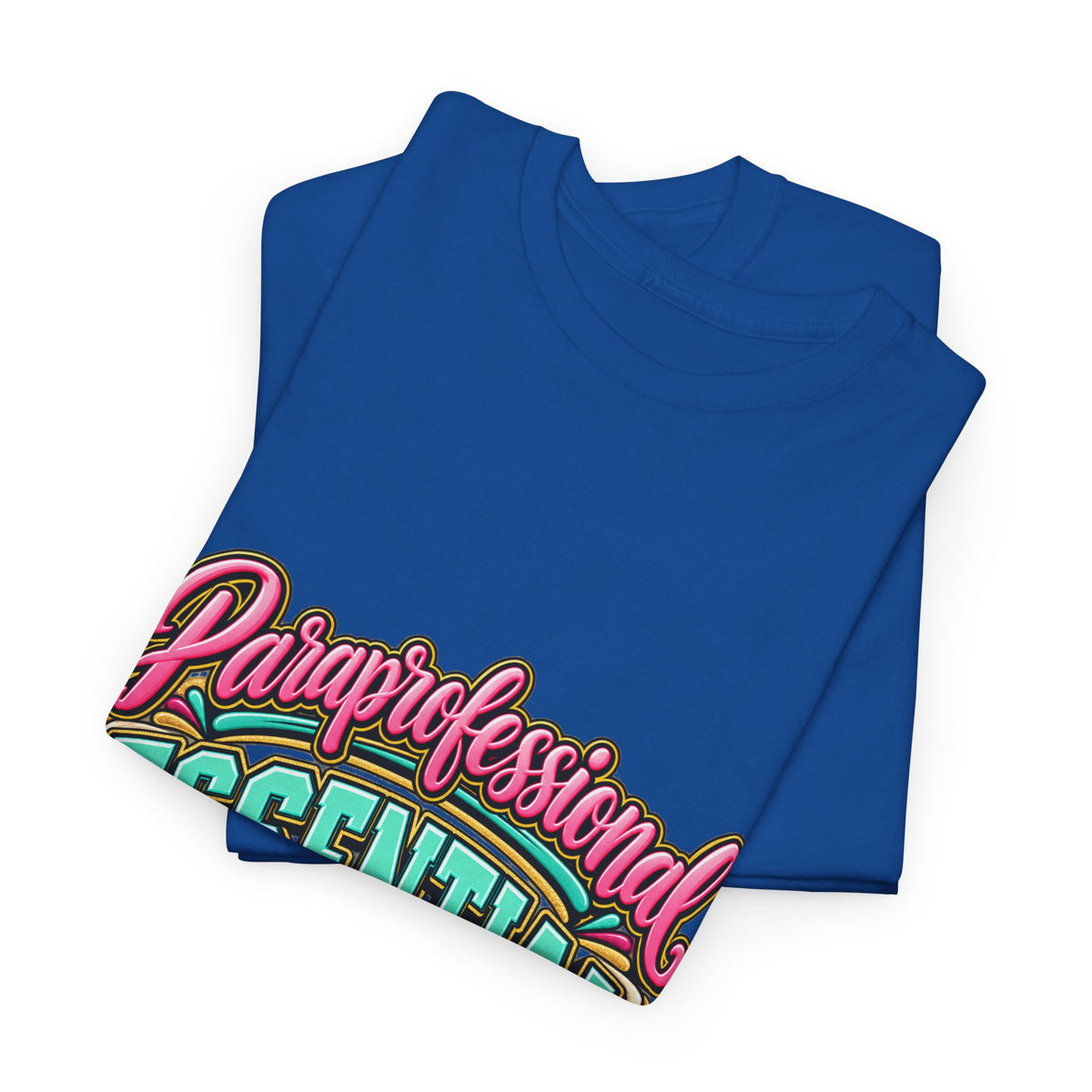 Paraprofessional T-Shirt | Essential by Nature | STRICTLY POSITIVITY - Strictly Positivity