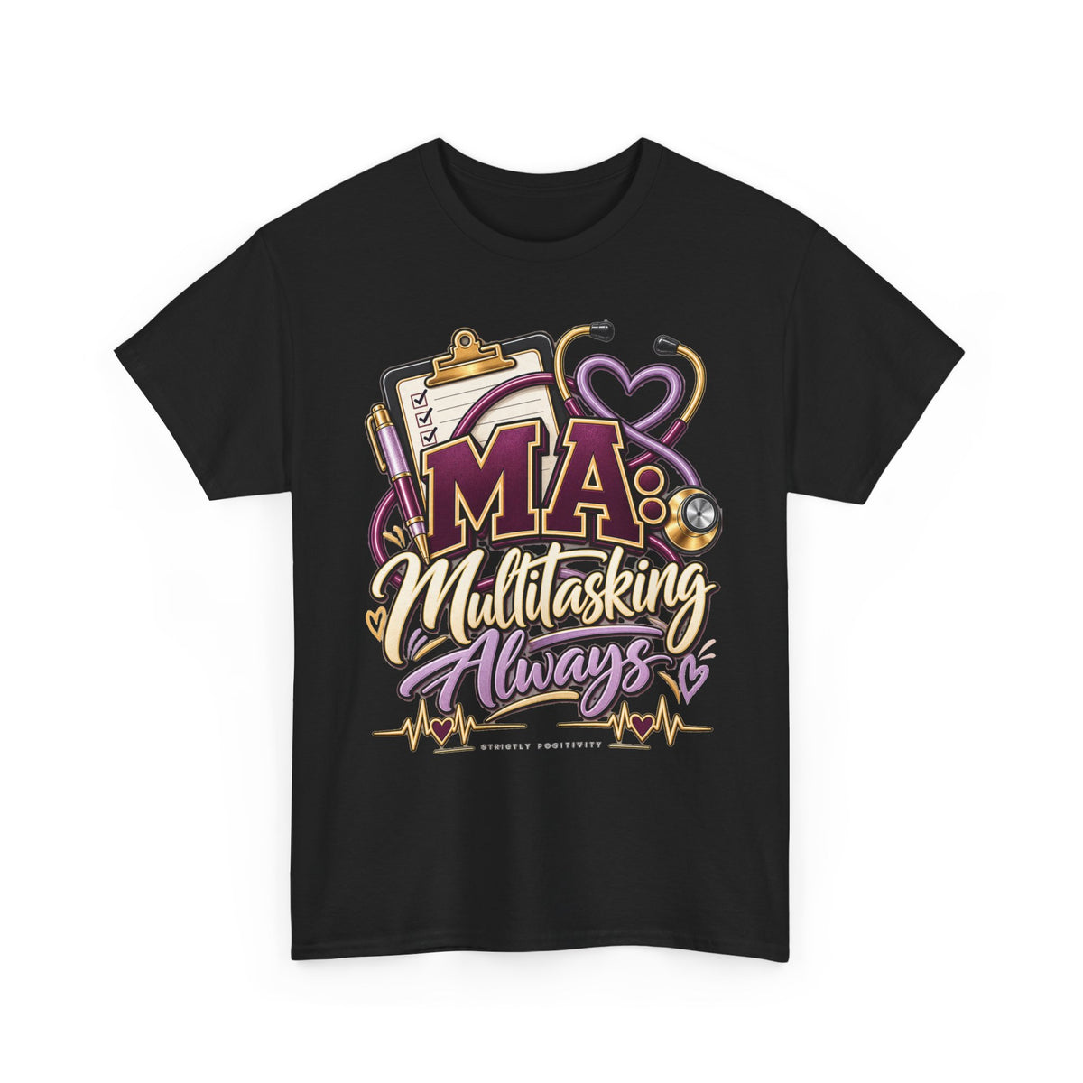 Nurse Mama "Multitasking Always" Tee - Medical Mom Gift - Strictly Positivity
