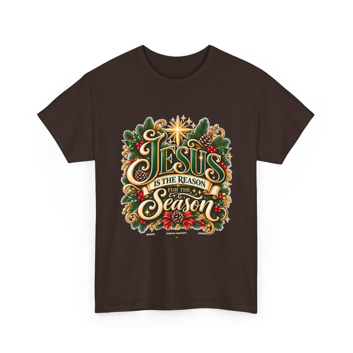 Jesus Is the Reason for the Season Christmas T-Shirt | Strictly Positivity - Strictly Positivity
