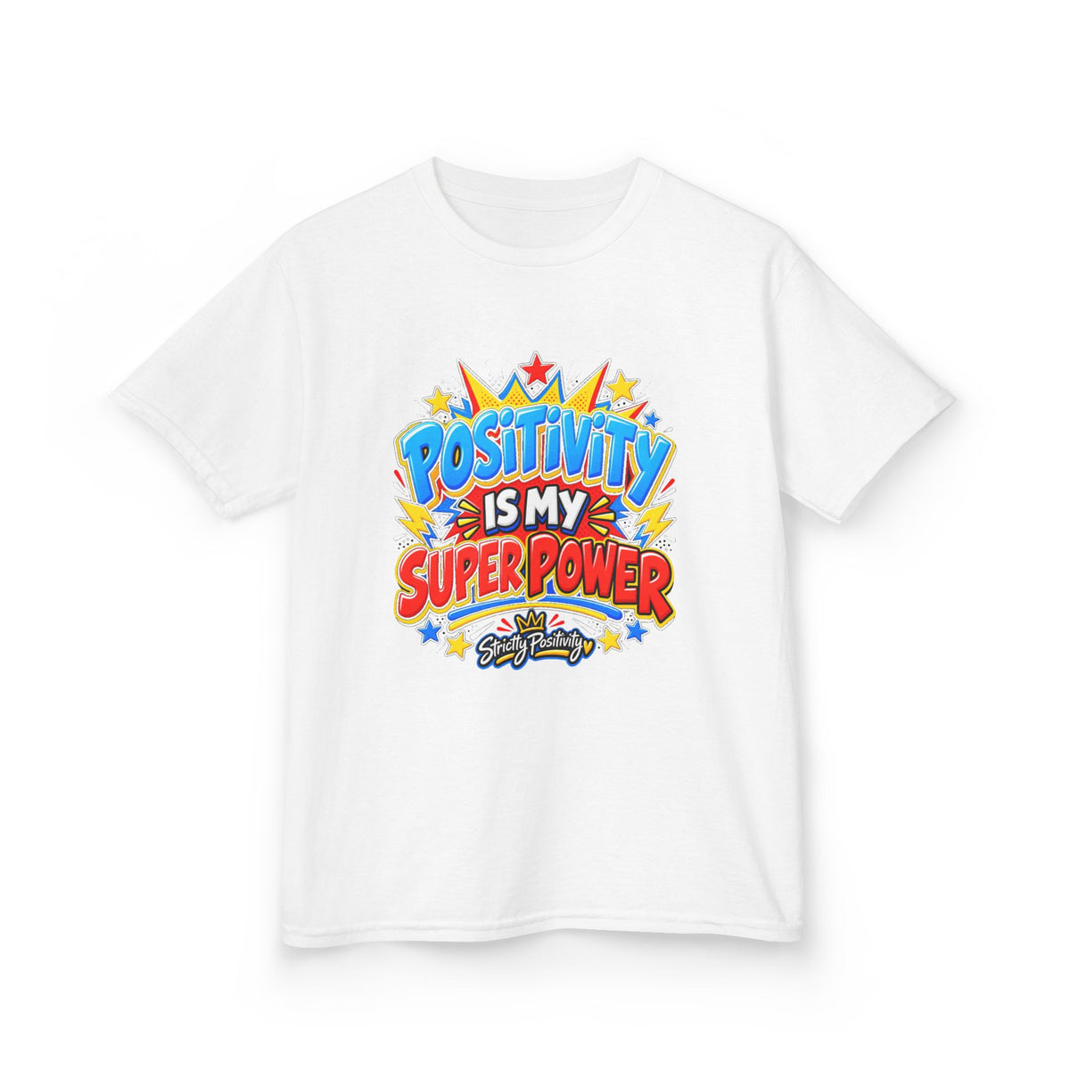 Kids Tee — "Positivity Is My Super Power" Graphic Shirt - Strictly Positivity