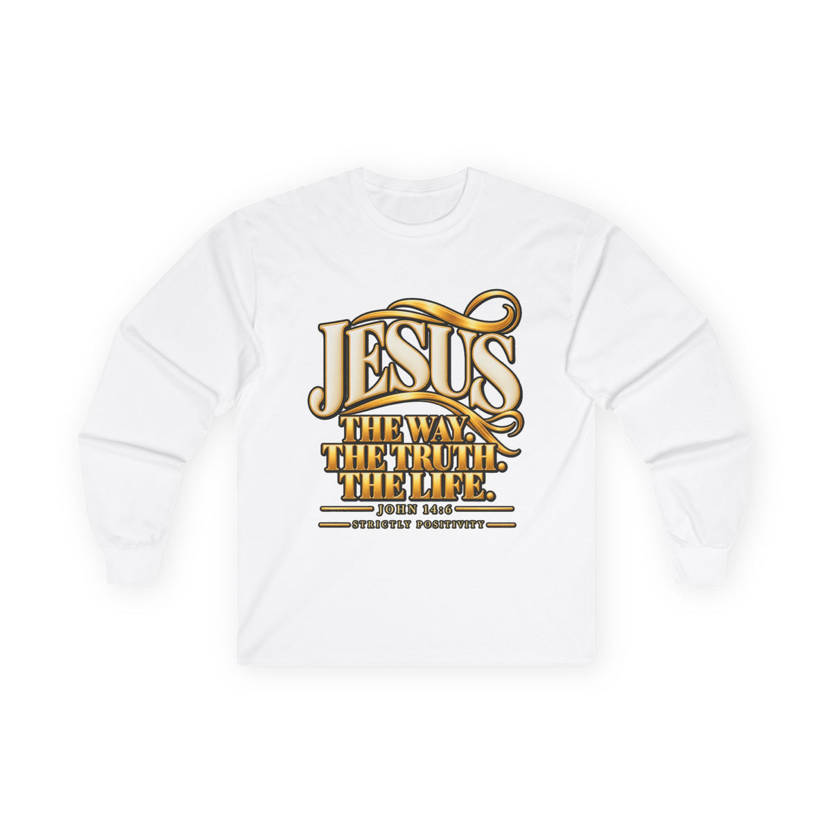 Jesus "The Way The Truth The Life" Long Sleeve Tee - Strictly Positivity