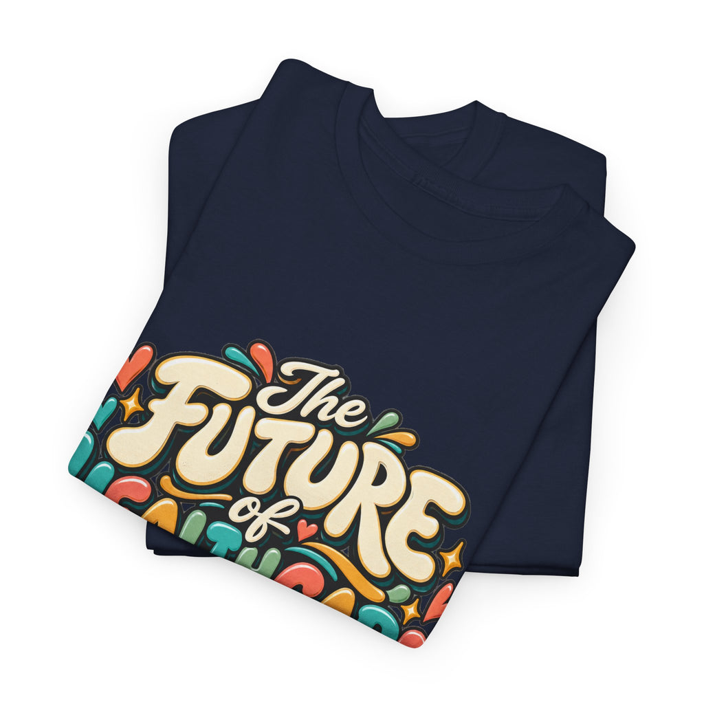 The Future of Healthcare Looks Like Me Graphic T-Shirt - Strictly Positivity