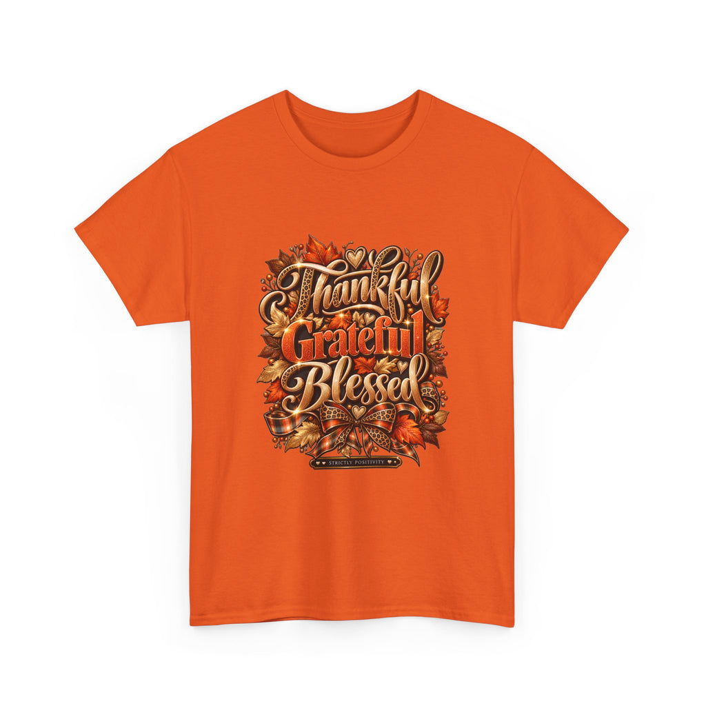Thankful Grateful Blessed Tee - Fall Thanksgiving Shirt - Strictly Positivity